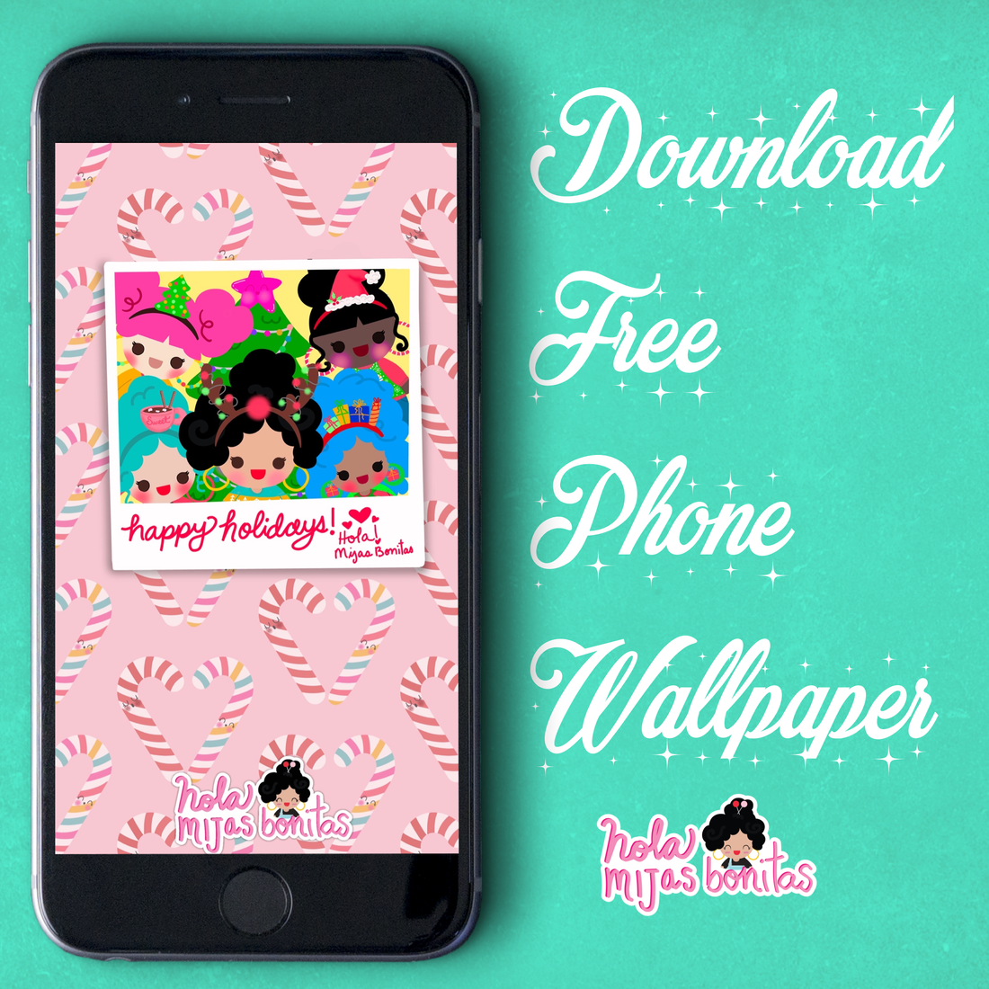 Free Cute Hola Mijas Bonitas Phone and Laptop Wallpaper!
