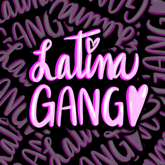 Latina Gang Die Cut Sticker